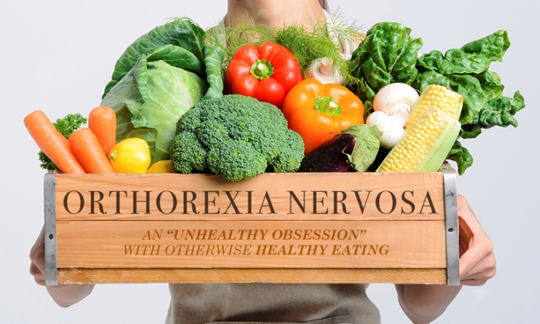 Orthorexia Nervosa (Ορθορεξία) – Διαταραχή Υγιεινής Διατροφής