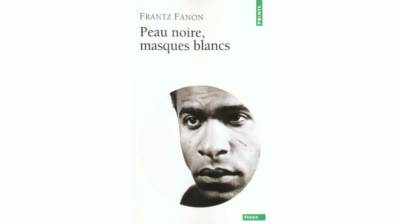 Φραντς Φανόν_Μαύρο Δέρμα, Λευκές Μάσκες