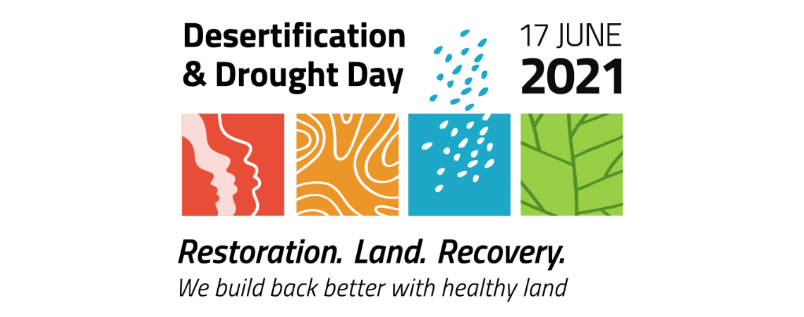 Παγκόσμια Ημέρα για την Καταπολέμηση της Ερημοποίησης και της Ξηρασίας 2021